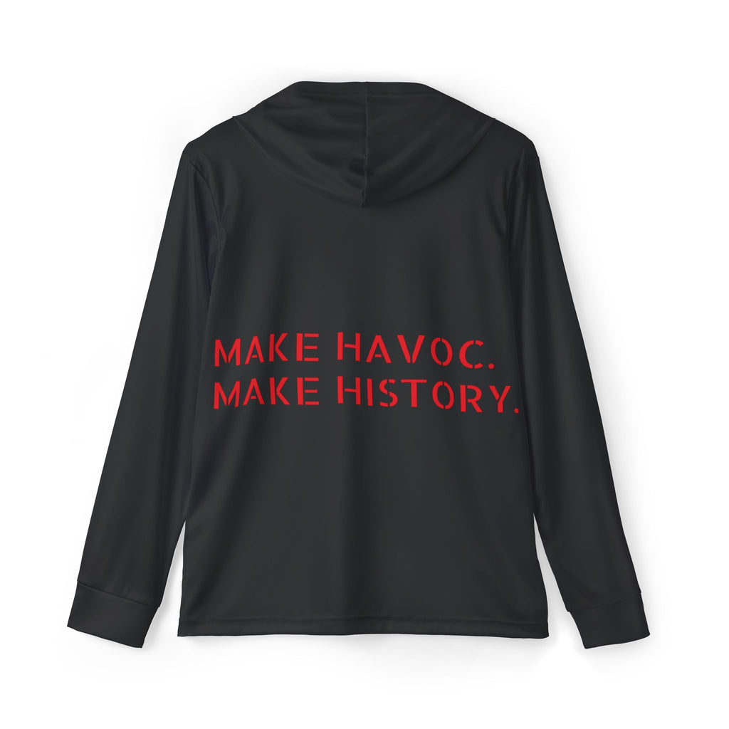 'Make Havoc. Make History.' Hoodie